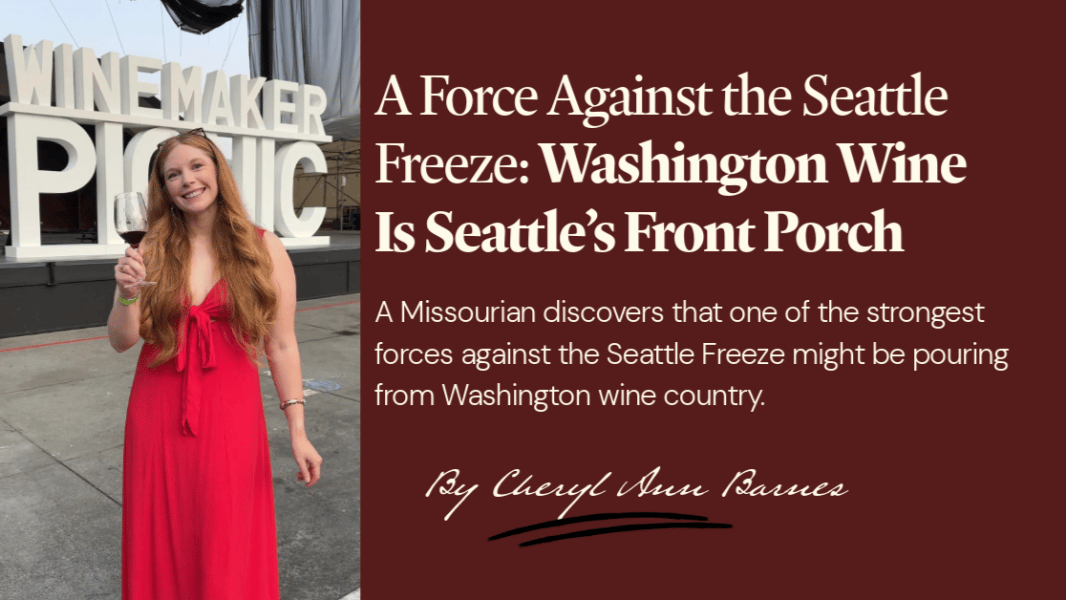 Cheryl Ann Barnes holding a glass of red wine in front of a large WINEMAKER PICNIC sign, beside the article title A Force Against the Seattle Freeze: Washington Wine Is Seattle's Front Porch